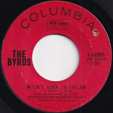 画像をギャラリービューアに読み込む, Byrds - Ballad Of Easy Rider / I Wasn&#39;t Born To Follow (7 inch Record / Used)
