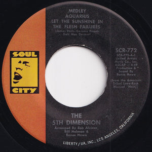 Fifth Dimension - Medley: Aquarius / Let The Sunshine In (The Flesh Failures) / Don'tcha Hear Me Calling' To Ya (7 inch Record / Used)