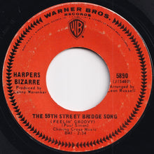 画像をギャラリービューアに読み込む, Harpers Bizarre - The 59th Street Bridge Song (Feelin&#39; Groovy) / Lost My Love Today (7 inch Record / Used)
