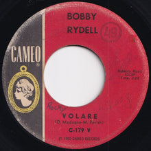 Load image into Gallery viewer, Bobby Rydell - Volare / I&#39;d Do It Again (7 inch Record / Used)
