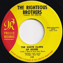 Load image into Gallery viewer, Righteous Brothers - The White Cliffs Of Dover / She&#39;s Mine, All Mine (7 inch Record / Used)

