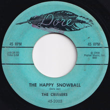 Load image into Gallery viewer, Cruisers - Lighthouse Rock / The Happy Snowball (7 inch Record / Used)
