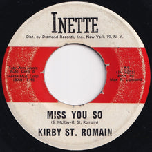 Load image into Gallery viewer, Kirby St. Romain - Summer&#39;s Comin&#39; / Miss You So (7 inch Record / Used)
