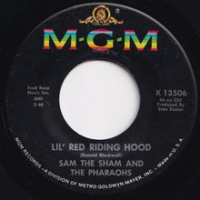 Load image into Gallery viewer, Sam The Sham And The Pharaohs - Lil&#39; Red Riding Hood / Love Me Like Before (7 inch Record / Used)
