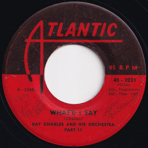 Ray Charles And His Orchestra - What'd I Say (Part 1) / (Part 2) (7 inch Record / Used)