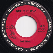 画像をギャラリービューアに読み込む, Eddie Hodges - Bandit Of My Dreams / Mugmates (7 inch Record / Used)
