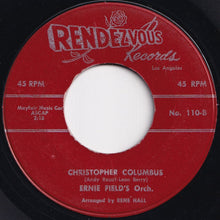 画像をギャラリービューアに読み込む, Ernie Field&#39;s Orch. - In The Mood / Christopher Columbus (7 inch Record / Used)
