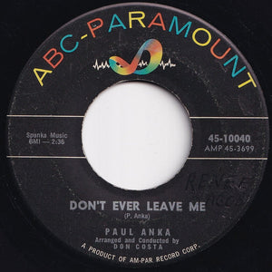 Paul Anka - Put Your Head On My Shoulder / Don't Ever Leave Me (7 inch Record / Used)