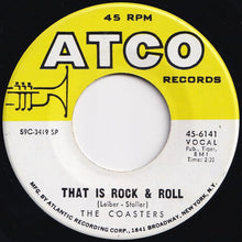 Load image into Gallery viewer, Coasters - Along Came Jones / That Is Rock And Roll (7 inch Record / Used)
