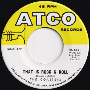 Coasters - Along Came Jones / That Is Rock And Roll (7 inch Record / Used)