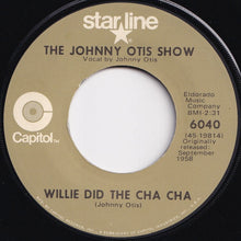 画像をギャラリービューアに読み込む, Johnny Otis Show - Willie And The Hand Jive / Willie Did The Cha Cha (7 inch Record / Used)
