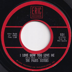 Paris Sisters - I Love How You Love Me / He Knows I Love Him Too Much (7 inch Record / Used)