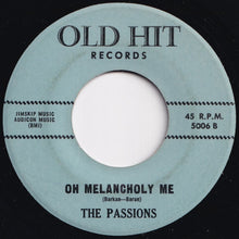 画像をギャラリービューアに読み込む, Passions - Just To Be With You / Oh Melancholy Me (7 inch Record / Used)
