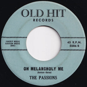 Passions - Just To Be With You / Oh Melancholy Me (7 inch Record / Used)