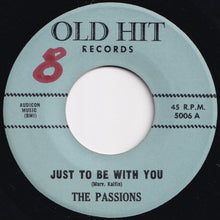 画像をギャラリービューアに読み込む, Passions - Just To Be With You / Oh Melancholy Me (7 inch Record / Used)
