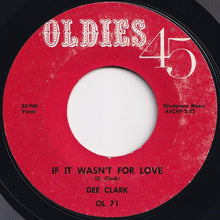 画像をギャラリービューアに読み込む, Dee Clark - Hey Little Girl / If It Wasn&#39;t For Love (7 inch Record / Used)
