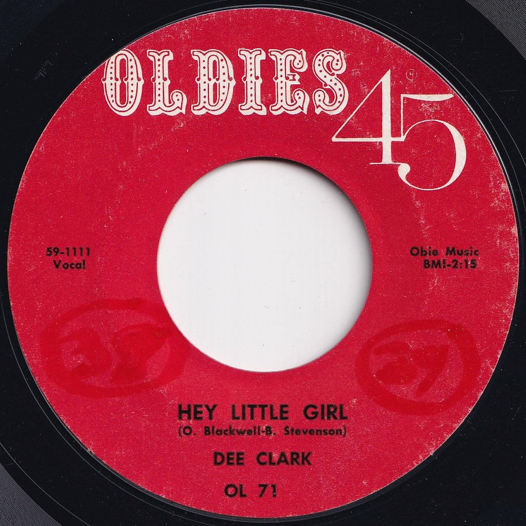 Dee Clark - Hey Little Girl / If It Wasn't For Love (7 inch Record / Used)