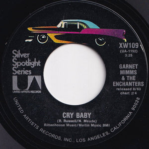 Garnet Mimms & The Enchanters - Cry Baby / For Your Precious Love (7 inch Record / Used)