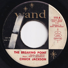 Load image into Gallery viewer, Chuck Jackson - The Breaking Point / My Willow Tree (7 inch Record / Used)
