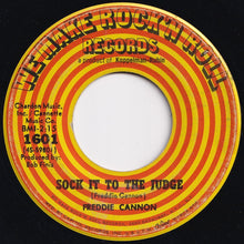 Load image into Gallery viewer, Freddie Cannon - Rock Around The Clock / Sock It To The Judge (7 inch Record / Used)
