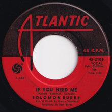 Load image into Gallery viewer, Solomon Burke - If You Need Me / You Can Make It If You Try (7 inch Record / Used)
