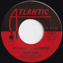 画像をギャラリービューアに読み込む, Bobby Darin - If I Were A Carpenter / Rainin&#39; (7 inch Record / Used)
