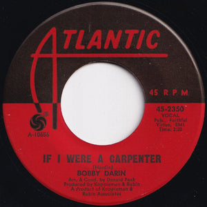 Bobby Darin - If I Were A Carpenter / Rainin' (7 inch Record / Used)