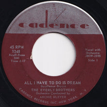 画像をギャラリービューアに読み込む, Everly Brothers - All I Have To Do Is Dream / Claudette (7 inch Record / Used)
