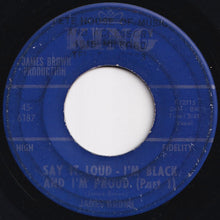 Load image into Gallery viewer, James Brown - Say It Loud - I&#39;m Black And I&#39;m Proud (Part 1) / (Part 2) (7 inch Record / Used)
