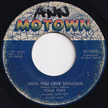 Load image into Gallery viewer, Four Tops - Reach Out I&#39;ll Be There / Until You Love Someone (7 inch Record / Used)
