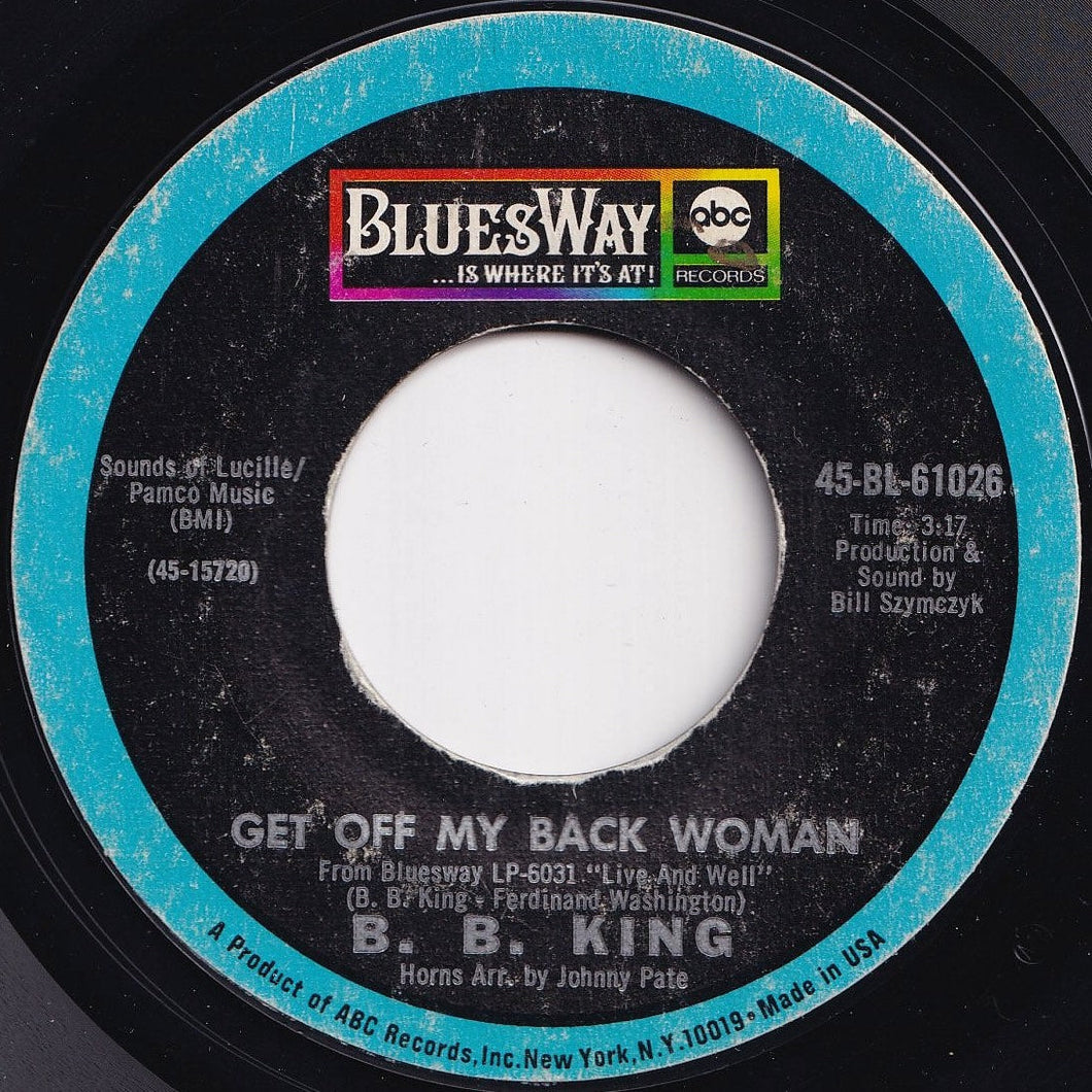 B.B. King - Get Off My Back Woman / I Want You So Bad (7 inch Record / Used)