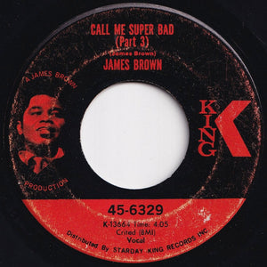 James Brown - Call Me Super Bad (Part 1 & Part 2) / (Part 3) (7 inch Record / Used)