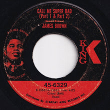 Load image into Gallery viewer, James Brown - Call Me Super Bad (Part 1 &amp; Part 2) / (Part 3) (7 inch Record / Used)
