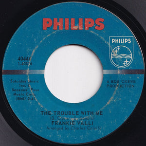 Frankie Valli - Can't Take My Eyes Off You / The Trouble With Me (7 inch Record / Used)