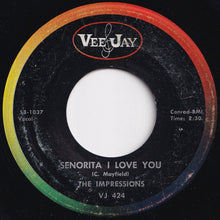 画像をギャラリービューアに読み込む, Impressions - Senorita I Love You / Say That You Love Me (7 inch Record / Used)
