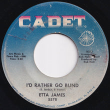 Load image into Gallery viewer, Etta James - Tell Mama / I&#39;d Rather Go Blind (7 inch Record / Used)
