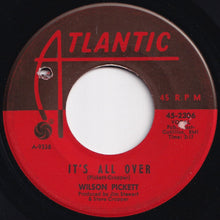 Load image into Gallery viewer, Wilson Pickett - Don&#39;t Fight It / It&#39;s All Over (7 inch Record / Used)
