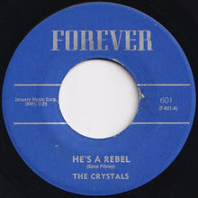 Load image into Gallery viewer, Crystals - He&#39;s A Rebel / Da Doo Ron Ron (7 inch Record / Used)
