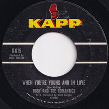 Load image into Gallery viewer, Ruby And The Romantics - When You&#39;re Young And In Love / I Cry Alone (7 inch Record / Used)
