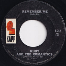 Load image into Gallery viewer, Ruby And The Romantics - We Can Make It / Remember Me (7 inch Record / Used)
