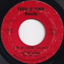 Load image into Gallery viewer, Alvin Cash - Keep On Dancing / (Instrumental) (7 inch Record / Used)
