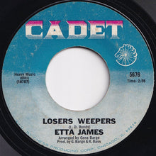 Load image into Gallery viewer, Etta James - Losers Weepers / Weepers (7 inch Record / Used)
