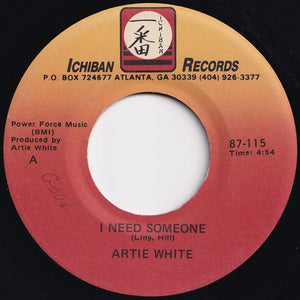 Artie White - I Need Someone / Funny How Time Slips Away (7 inch Record / Used)