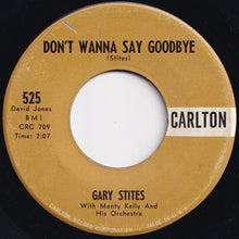 画像をギャラリービューアに読み込む, Gary Stites - Lawdy Miss Clawdy / Don&#39;t Wanna Say Goodbye (7 inch Record / Used)
