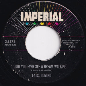 Fats Domino - Did You Ever See A Dream Walking / Stop The Clock (7 inch Record / Used)