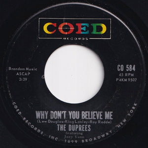 Duprees - Why Don't You Believe Me / My Dearest One (7 inch Record / Used)