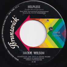 Load image into Gallery viewer, Jackie Wilson - Helpless / Do It The Right Way (7 inch Record / Used)
