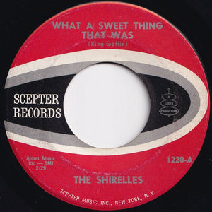 Shirelles - What A Sweet Thing That Was / A Thing Of The Past (7 inch Record / Used)