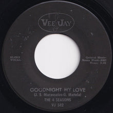 Load image into Gallery viewer, 4 Seasons - Stay / Goodnight My Love (7 inch Record / Used)
