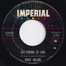 画像をギャラリービューアに読み込む, Ricky Nelson - Old Enough To Love / If You Can&#39;t Rock Me (7 inch Record / Used)
